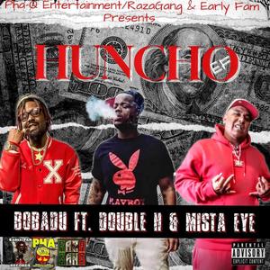 Huncho Raza EF (ft) (feat. Double H & MistaEye) [Explicit]