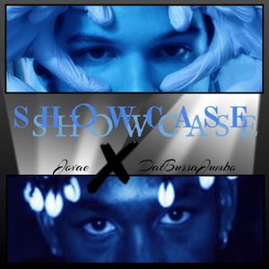 SHOWCASE (feat. DatBussaJumbo) (Explicit)
