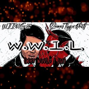 W.W.I.L. (Why Would I Lie) (feat. Quantypeshit) (Explicit)