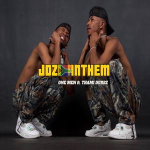 Jozi Anthem (feat. Thami Durbz)