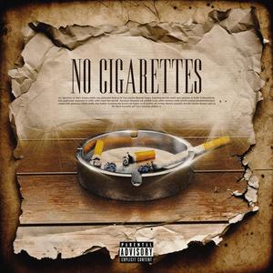 No Cigarettes (Explicit)