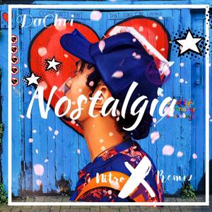 Nostalgia (feat. Nitro X) [Nitro X Remix]