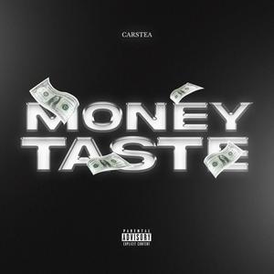 MONEY TASTE (Explicit)