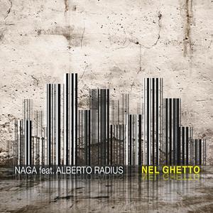 Nel ghetto (feat. Alberto Radius)