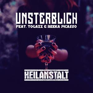 Unsterblich (feat. Togazz & Reeka Picasso)