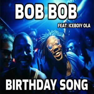 Birthday Song (feat. Iceboiy Ola)