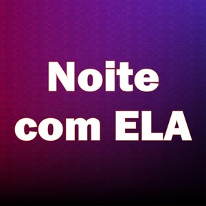 Noite Com Ela