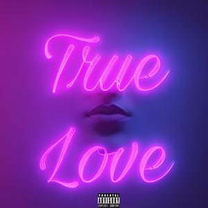 True Love (Explicit)