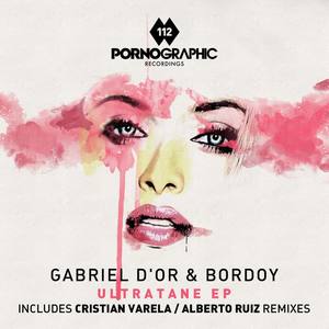 Gabriel D'or & Bordoy - Ultratane (Alberto Ruiz Remix)