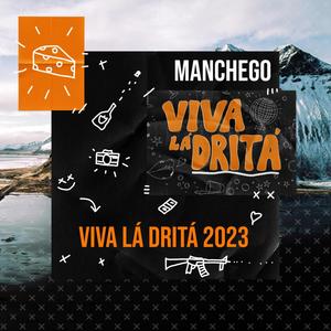 Viva Lá Dritá 2023 (Explicit)
