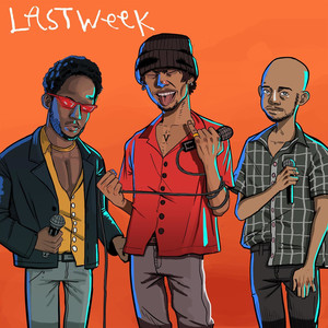 Last Week (Explicit)