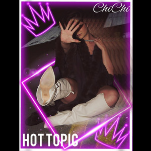 Hot Topic (Explicit)