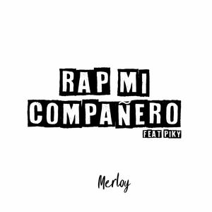 Rap Mi Compañero (feat. Piky)