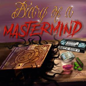 Diary of a Mastermind (Explicit)