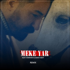 Meke Yar (Remix)