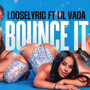 Bounce It (feat. Lil Vada) [Explicit]