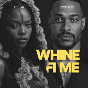 Whine fi Me (Solo)