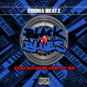 Black & Blue (feat. G Fam Black & P-Ro) [Explicit]