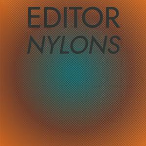 Editor Nylons