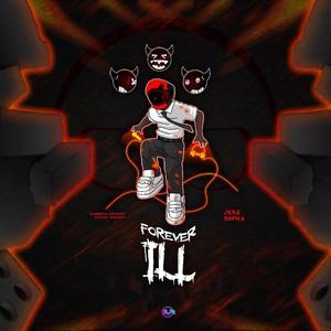 Forever iLL (Explicit)