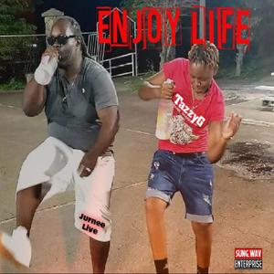 Enjoy Life(feat. Tazzy G) (Live)