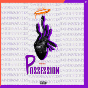 Possession (Explicit)