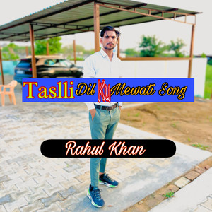 Taslli Dil Ku Mewati Song