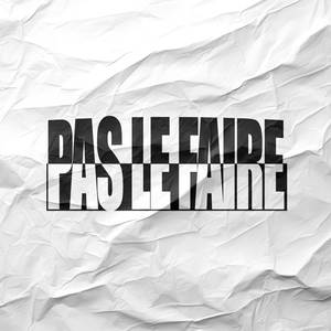 Pas le faire (Explicit)