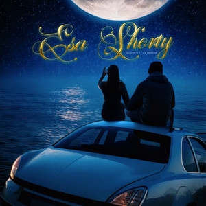 Esa Shorty (Explicit)