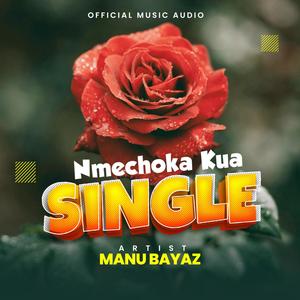 Nimechoka kuwa Single