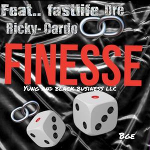 Finesse (feat. Bingo216, Yung and black business presents & ricky cardo) [Explicit]