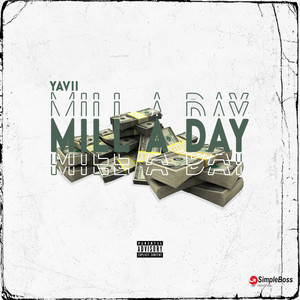 Mill a Day (Explicit)