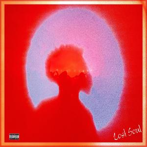 Lost Soul (Explicit)