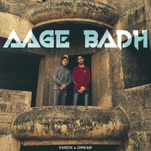 Aage Badh (feat. Vkrox)