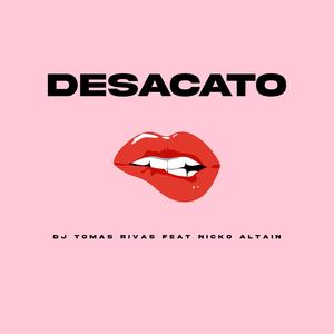 Desacato (feat. Nicko Altain)