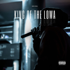 King of the Lowa (Explicit)