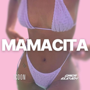 Mamacita (Explicit)