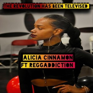 The Revolution Has Been Televised (feat. Reggaddiction)