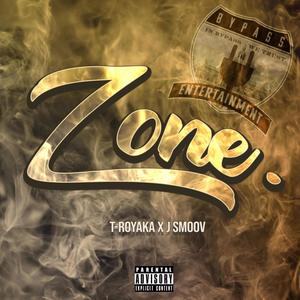 ZONE (feat. JSmoov) (Explicit)