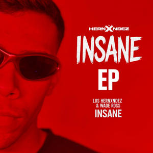 INSANE (feat. Wade ross) (Radio Edit)