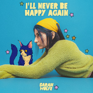 I'll Never Be Happy Again (Explicit)