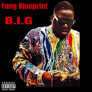 B.I.G (Explicit)