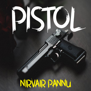 Pistol Nirvair Pannu