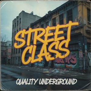 Street Class (Explicit)