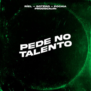 Pede no Talento (Explicit)