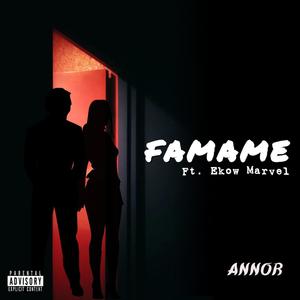 Famame (feat. Ekow Marvel)