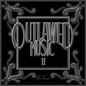 Outlawed Music Part 2