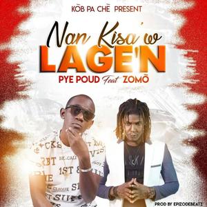 Nan kisa'w Lage'n (feat. Zomo) [Explicit]