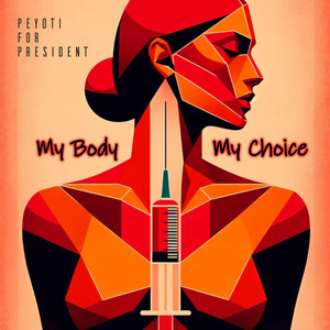 My Body My Choice (Explicit)