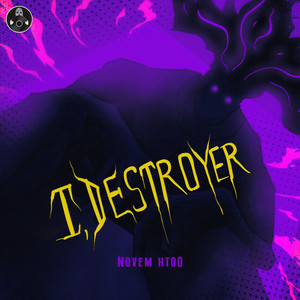 I, Destroyer (Explicit)